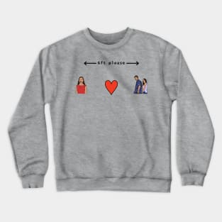 Distracted Boyfriend Meme Social Distancing 6 Feet Crewneck Sweatshirt